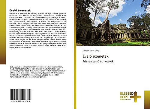 Évelő üzenetek: Frissen tartó útmutatók (Hungarian Edition)