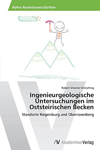 Ingenieurgeologische Untersuchungen im Oststeirischen Becken (German Edition)