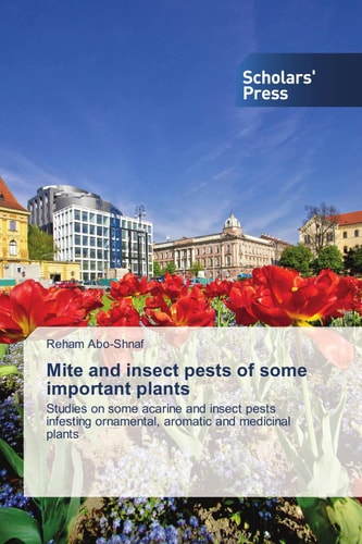 Mite and Insect Pests of Some Important Plants