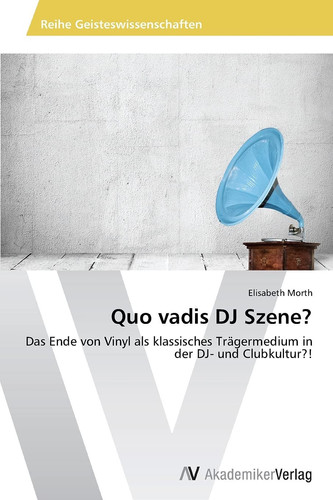 Quo vadis DJ Szene? (German Edition)