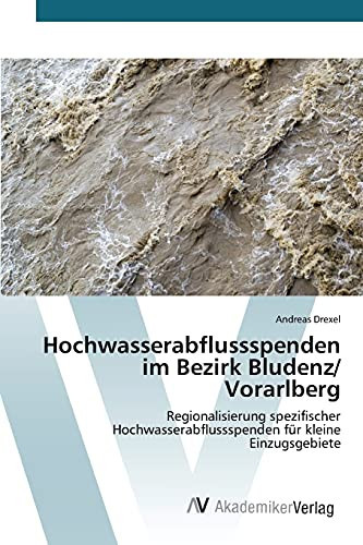 Hochwasserabflussspenden im Bezirk Bludenz/ Vorarlberg (German Edition)