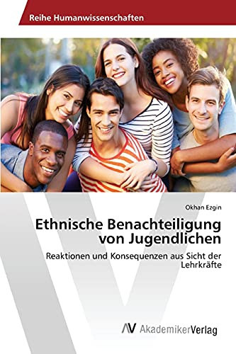 Ethnische Benachteiligung von Jugendlichen (German Edition)