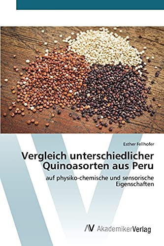 Vergleich unterschiedlicher Quinoasorten aus Peru (German Edition)