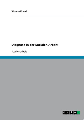 Diagnose in der Sozialen Arbeit