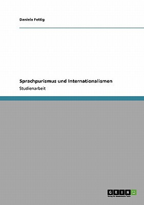 Sprachpurismus und Internationalismen
