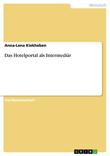 Das Hotelportal als Intermediär