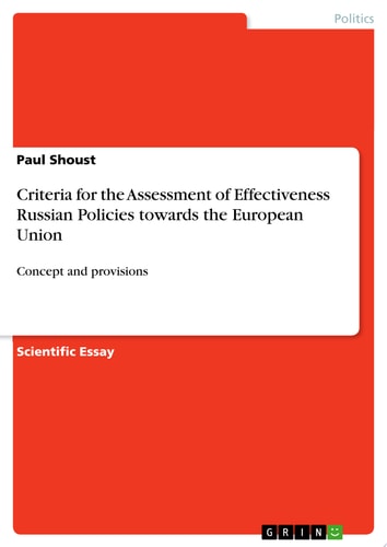 Criteria for the Assessment of Effectiveness Russian Policies towards the European Union Concept and provisions
