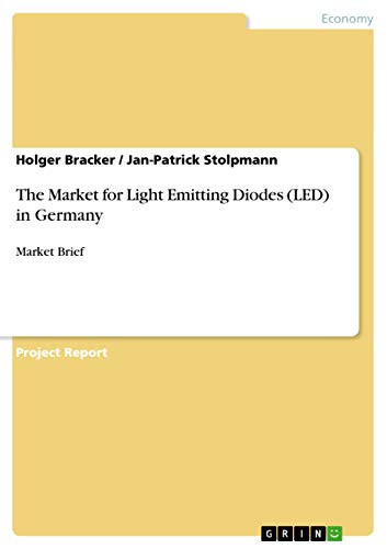 The Market for Light Emitting Diodes (LED) in Germany Market Brief