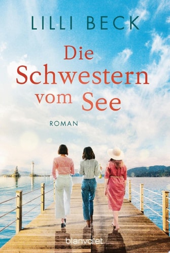 Die Schwestern vom See Roman