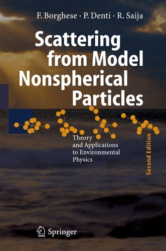 Scattering from Model Nonspherical Particles Theory and Applications to Environmental Physics
