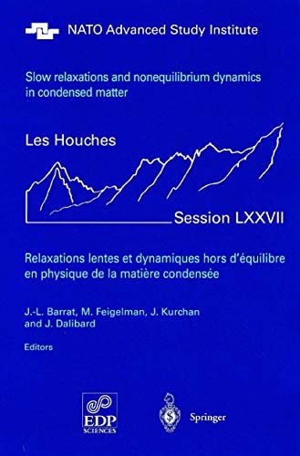 Slow Relaxations and Nonequilibrium Dynamics in Condensed Matter Les Houches Session LXXVII, 1-26 July, 2002