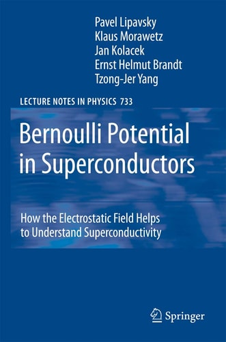 Bernoulli Potential in Superconductors How the Electrostatic Field Helps to Understand Superconductivity