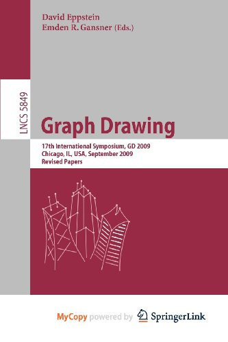 Graph Drawing: 17th International Symposium, GD 2009, Chicago, IL, USA, September 22-25, 2009. Revised Papers