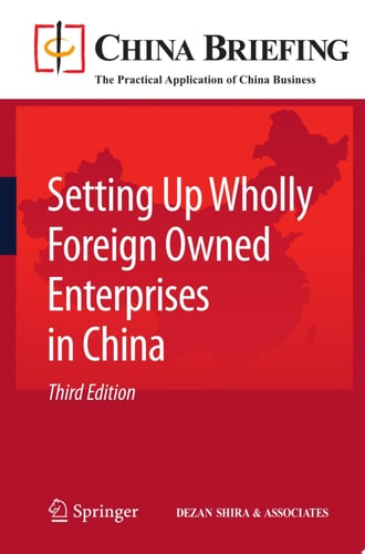 Setting Up Wholly Foreign Owned Enterprises in China