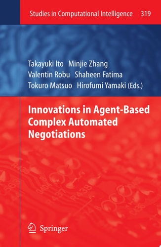 Innovations in Agent-Based Complex Automated Negotiations