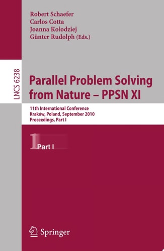 Parallel Problem Solving from Nature, PPSN XI 11th International Conference, Krakov, Poland, September 11-15, 2010, Proceedings, Part I