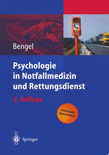 Psychologie in Notfallmedizin und Rettungsdienst