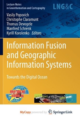 Information Fusion and Geographic Information Systems Towards the Digital Ocean