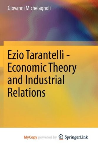 Ezio Tarantelli: Economic Theory and Industrial Relations