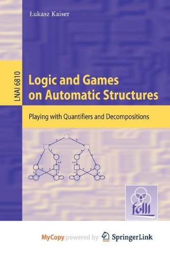 Logic and Games on Automatic Structures Playing with Quantifiers and Decompositions