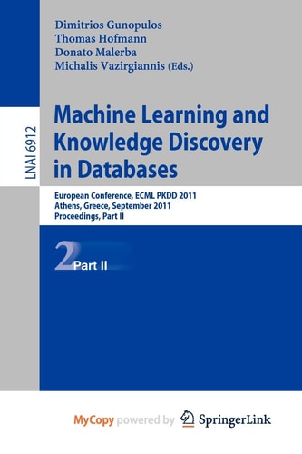 Machine Learning and Knowledge Discovery in Databases, Part II European Conference, ECML PKDD 2010, Athens, Greece, September 5-9, 2011, Proceedings, Part II