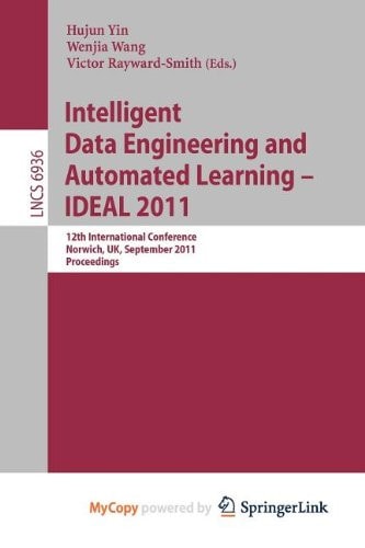 Intelligent Data Engineering and Automated Learning -- IDEAL 2011: 12th International Conference, Norwich, UK, September 7-9, 2011. Proceedings