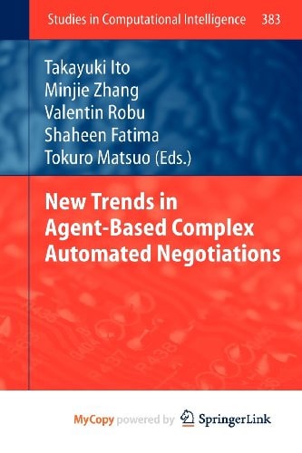 New Trends in Agent-Based Complex Automated Negotiations