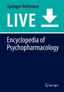 Encyclopedia of Psychopharmacology