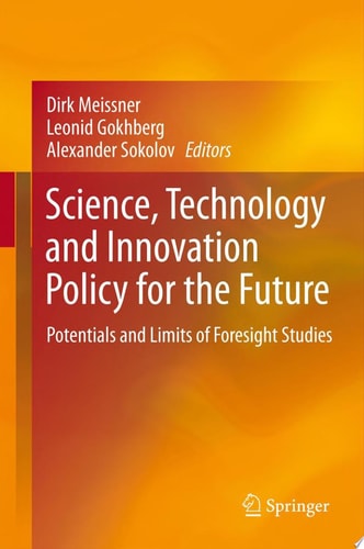 Science, Technology and Innovation Policy for the Future