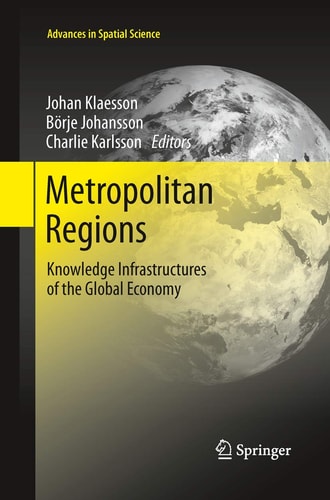 Metropolitan Regions Knowledge Infrastructures of the Global Economy
