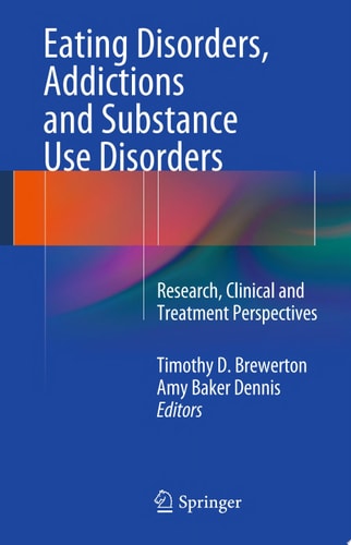 Eating Disorders, Addictions and Substance Use Disorders