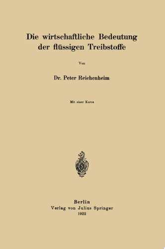 Die wirtschaftliche Bedeutung der flüssigen Treibstoffe