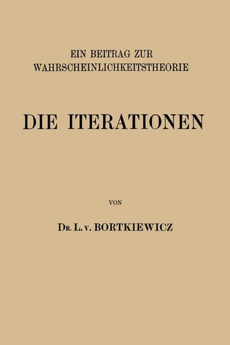 Die Iterationen: Ein Beitrag zur Wahrscheinlichkeitstheorie (German Edition)