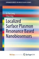 Localized Surface Plasmon Resonance Based Nanobiosensors