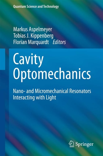Cavity Optomechanics Nano- and Micromechanical Resonators Interacting with Light