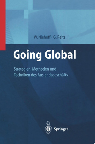 Going Global — Strategien, Methoden und Techniken des Auslandsgeschäfts