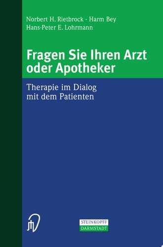Fragen Sie Ihren Arzt oder Apotheker Therapie im Dialog mit dem Patienten