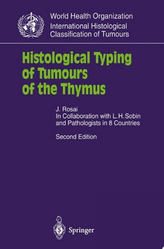 Histological Typing of Tumours of the Thymus