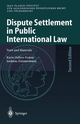 Dispute Settlement in Public International Law Texts and Materials