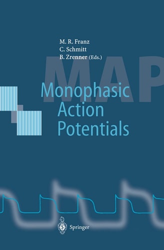 Monophasic Action Potentials Basics and Clinical Application