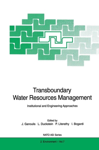 Transboundary Water Resources Management Institutional and Engineering Approaches