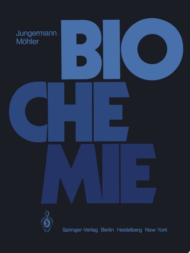 Biochemie Ein Lehrbuch für Studierende der Medizin, Biologie und Pharmazie