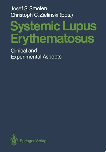 Systemic Lupus Erythematosus Clinical and Experimental Aspects