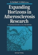 Expanding Horizons in Atherosclerosis Research To Gotthard Schettler on his 70th Birthday