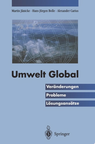 Umwelt Global Veränderungen, Probleme, Lösungsansätze