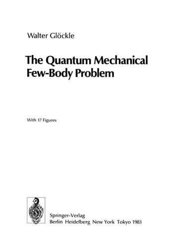 The Quantum Mechanical Few-Body Problem