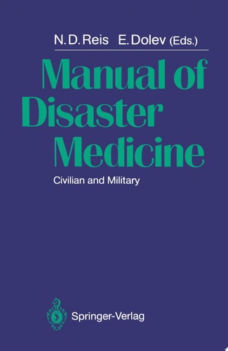 Manual of Disaster Medicine Civilian and Military