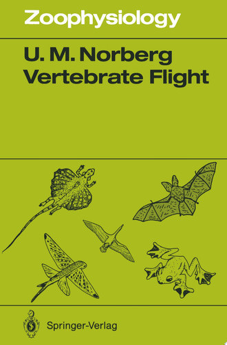 Vertebrate Flight Mechanics, Physiology, Morphology, Ecology and Evolution