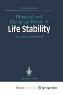 Physical and Biological Bases of Life Stability