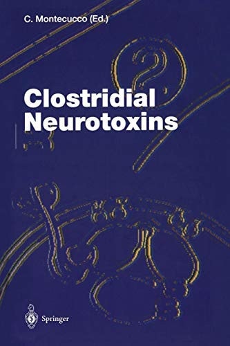 Clostridial Neurotoxins The Molecular Pathogenesis of Tetanus and Botulism